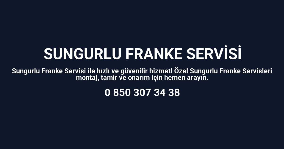 Sungurlu Franke Servisi